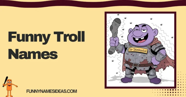 Funny Troll Names