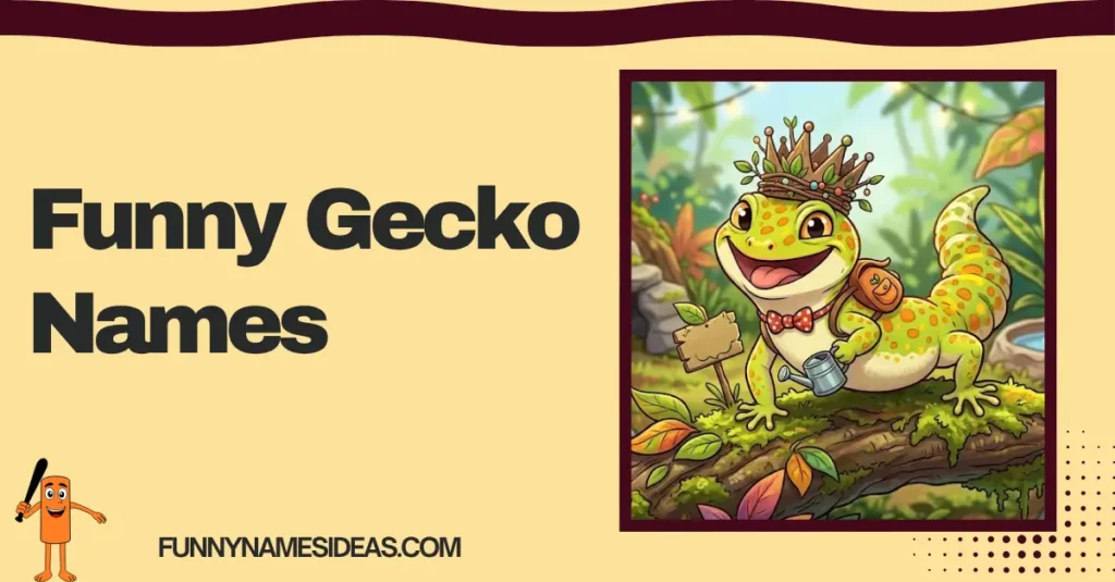 Funny Gecko Names